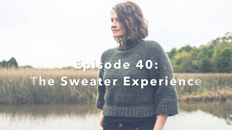 Episode 40: The Sweater Experience