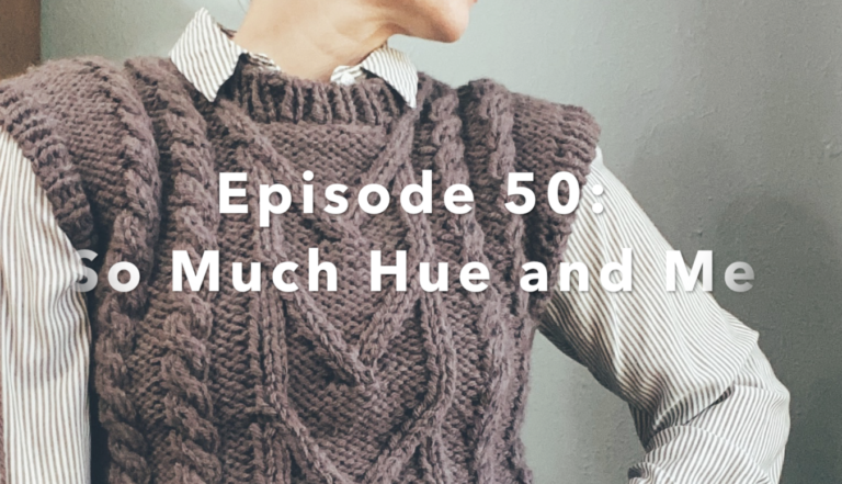 Episode 50: So Much Hue and Me