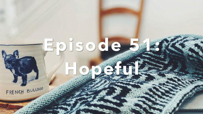 Episode 51: Hopeful